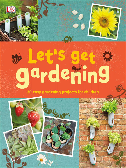 Détails du titre pour Let's Get Gardening par DK - Liste d'attente